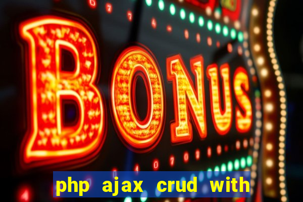 php ajax crud with datatables and bootstrap modals